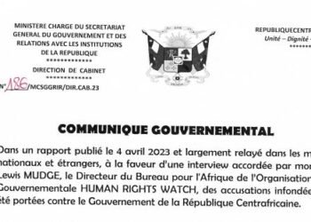 Le gouvernement centrafricain dénonce le rapport de l’ONG «Human Right Watchs»